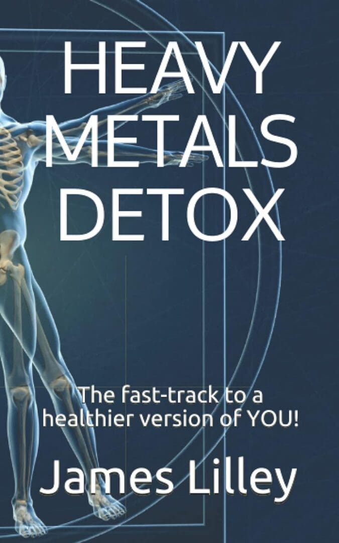 Heavy Metals Detox book cover by James Lilley