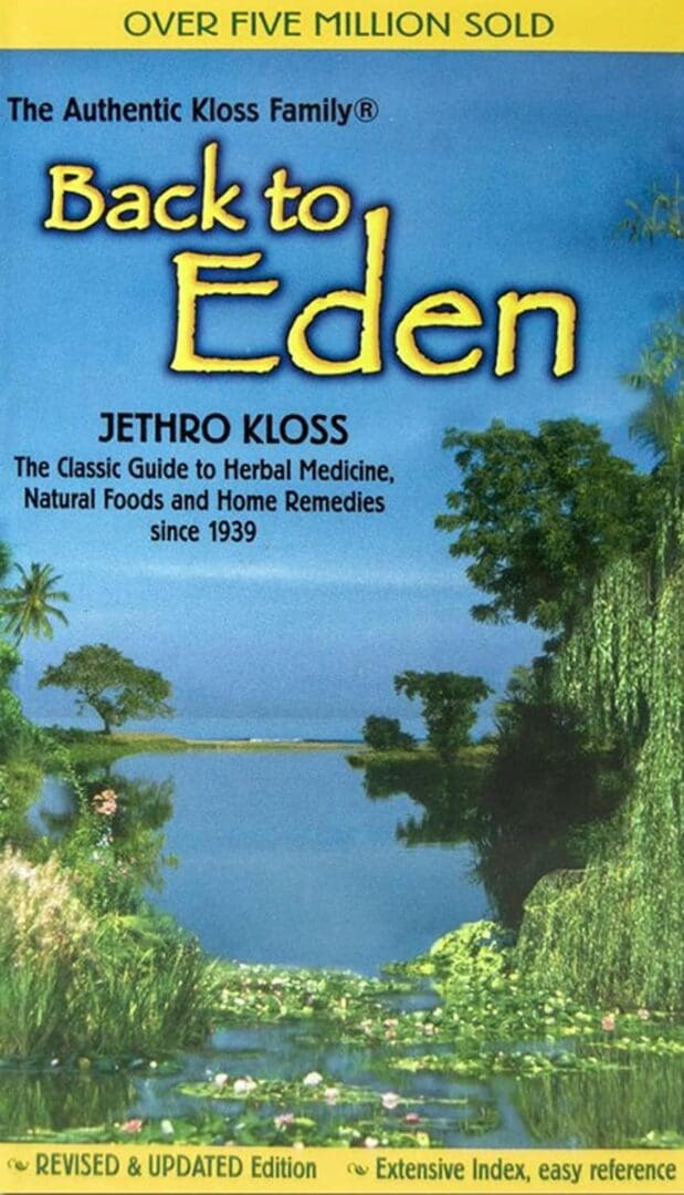 Back to Eden: Herbal medicine guide.