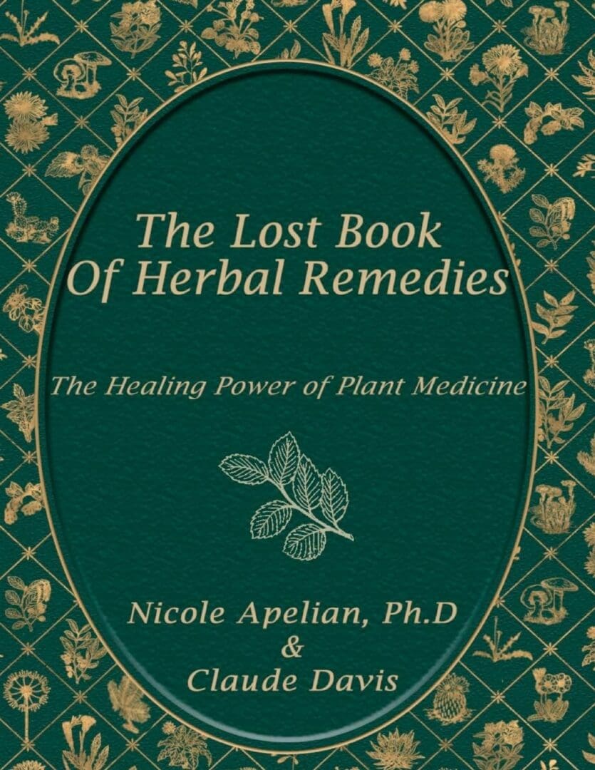 The Lost Book of Herbal Remedies.