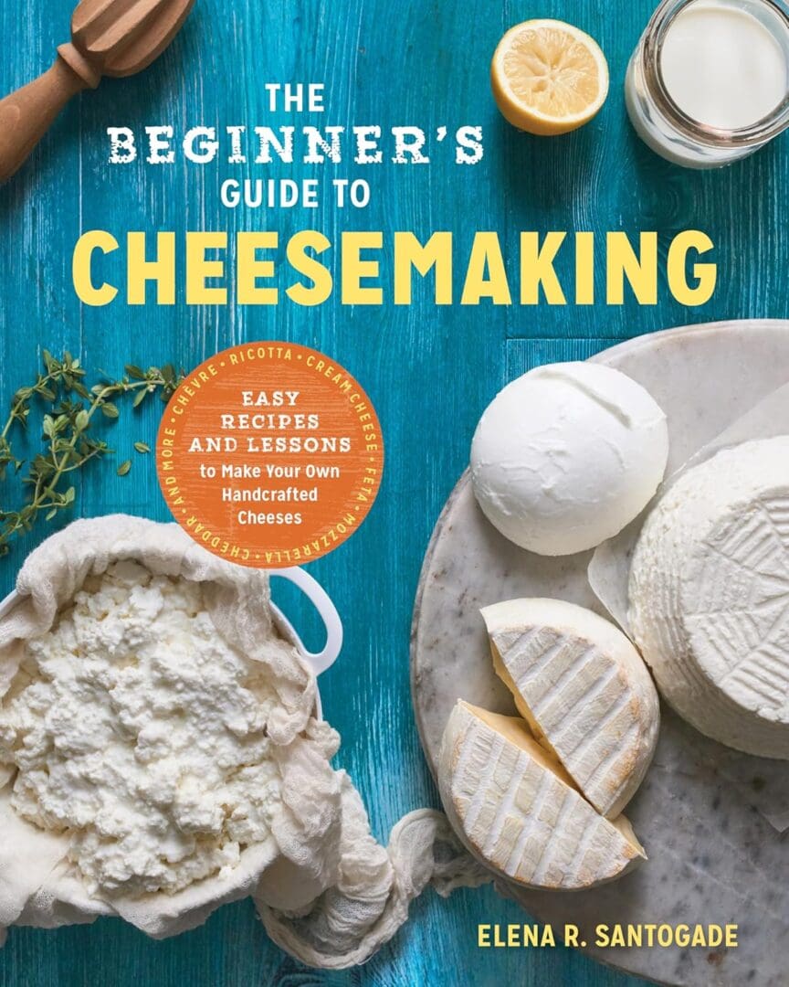 Beginner's guide to cheesemaking.